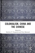 Colonialism, China and the Chinese | Fitzpatrick, Matthew P. ; Monteath, Peter | 