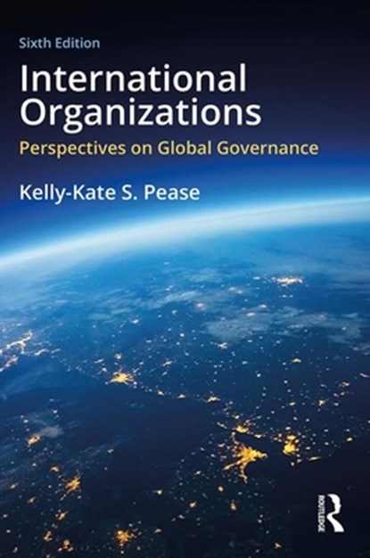 International Organizations, PEASE,  Kelly-Kate S. - Paperback - 9781138390300