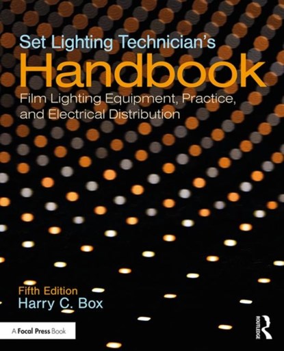 Set Lighting Technician's Handbook, Harry C. Box - Paperback - 9781138391727