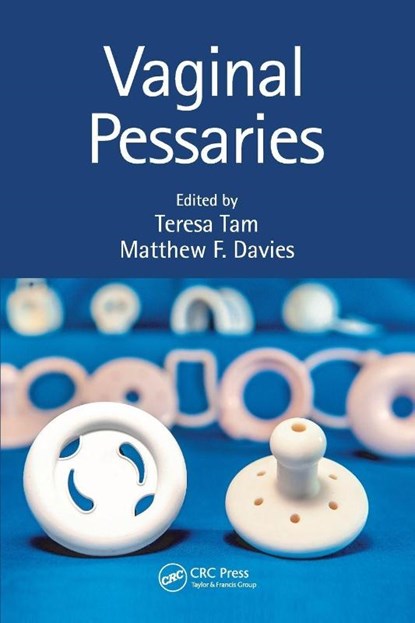 Vaginal Pessaries, Teresa Tam ; Matthew Davies - Paperback - 9781138394407