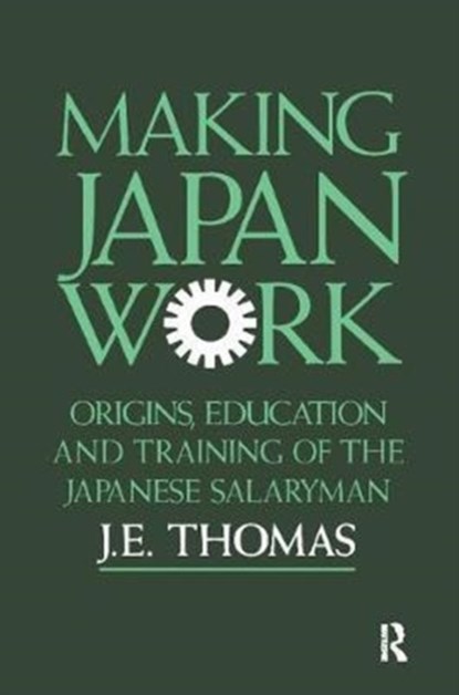 Making Japan Work, J.E. Thomas - Gebonden - 9781138405875