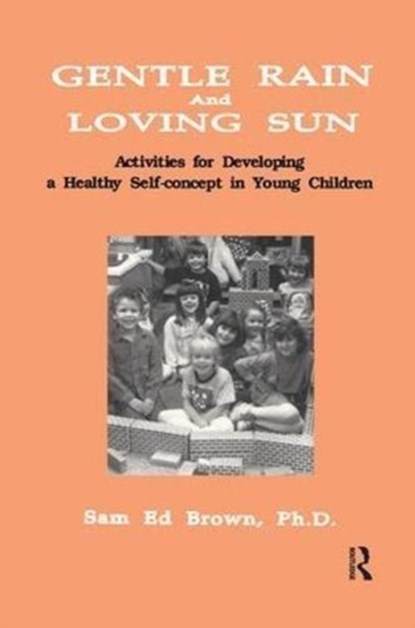 Gentle Rain And Loving Sun, Sam Ed Brown - Gebonden - 9781138415270