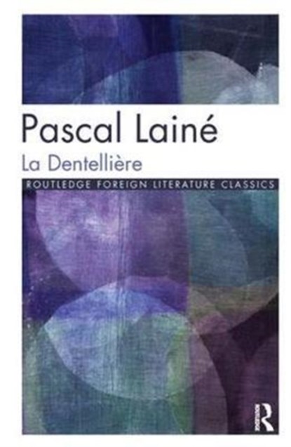 La Dentelliere, Pascal Laine - Gebonden - 9781138427358