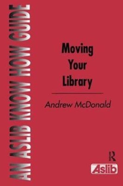 Moving Your Library, Andrew McDonald - Gebonden - 9781138439467