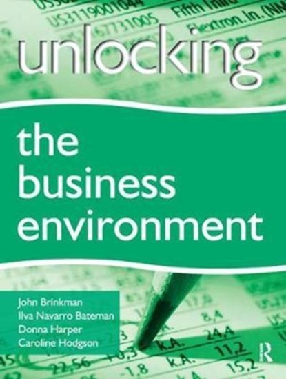 Unlocking the Business Environment, John Brinkman ; Ilve Navarro ; Donna Harper - Gebonden - 9781138456150