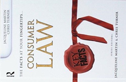 Key Facts: Consumer Law, Jacqueline Martin ; Chris Turner - Gebonden - 9781138463288