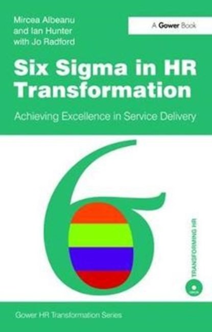 Six Sigma in HR Transformation, Mircea Albeanu ; Ian Hunter - Gebonden - 9781138464353