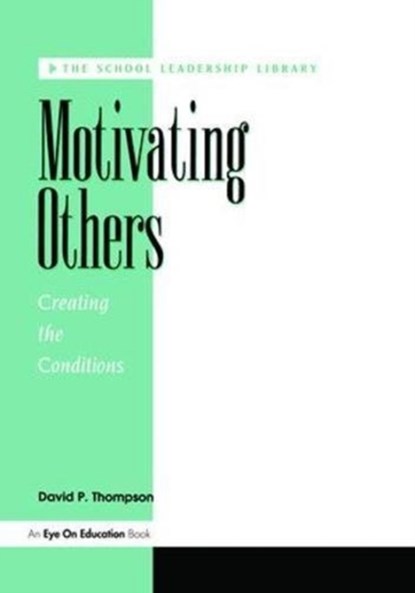 Motivating Others, David P. Thompson - Gebonden - 9781138470651