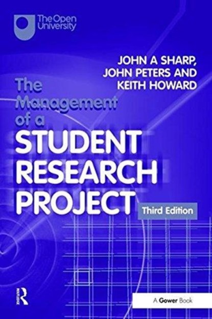 The Management of a Student Research Project, John A Sharp ; John Peters ; Keith Howard - Gebonden - 9781138470767