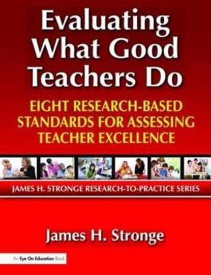 Evaluating What Good Teachers Do, James Stronge - Gebonden - 9781138470910