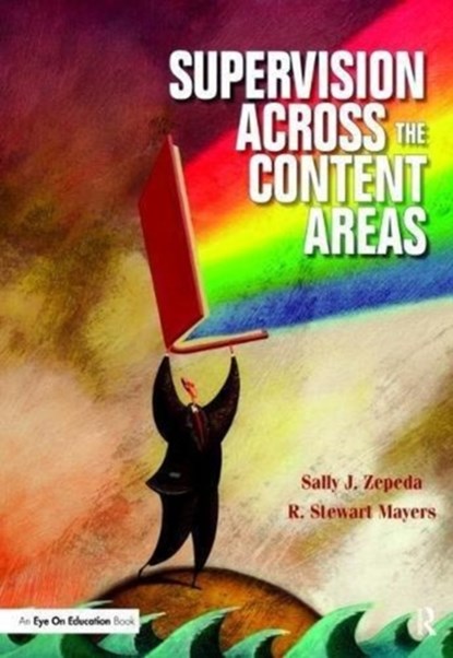 Supervision Across the Content Areas, SALLY J. (UNIVERSITY OF GEORGIA,  USA) Zepeda ; R. Stewart Mayers - Gebonden - 9781138470958