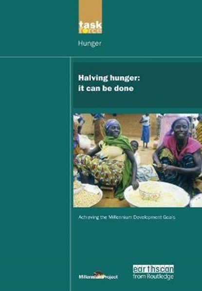 UN Millennium Development Library: Halving Hunger, UN Millennium Project - Gebonden - 9781138471900