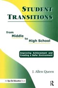 Student Transitions From Middle to High School | J. Allen Queen | 