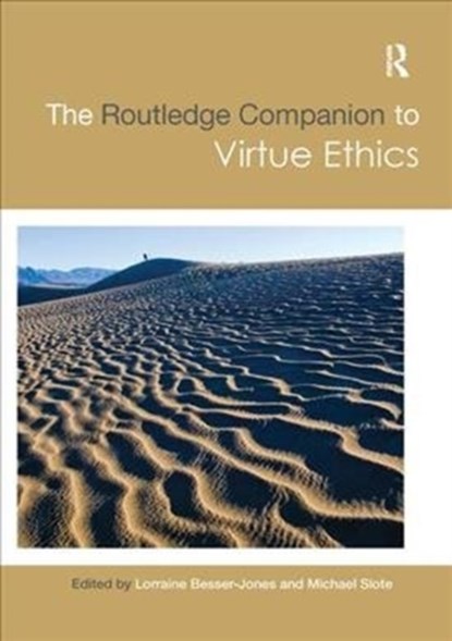 The Routledge Companion to Virtue Ethics, Lorraine Besser-Jones ; Michael Slote - Paperback - 9781138478220
