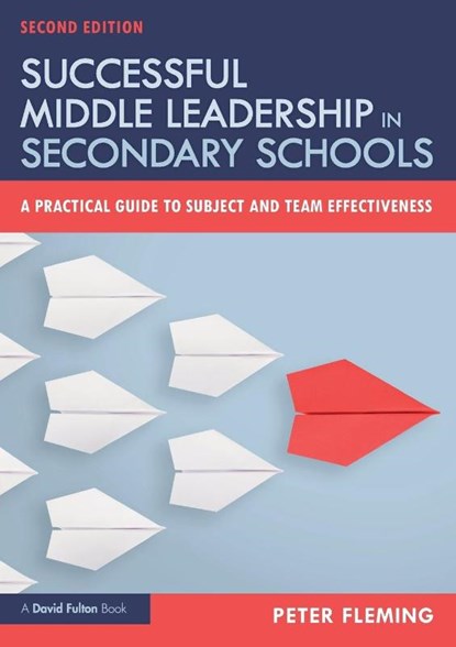 Successful Middle Leadership in Secondary Schools, Peter (North Yorkshire County Council Fleming - Paperback - 9781138479050