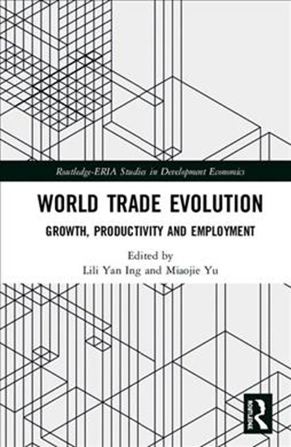 World Trade Evolution, Lili Yan Ing ; Miaojie Yu - Gebonden - 9781138480032