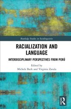 Racialization and Language | Back, Michele ; Zavala, Virginia | 