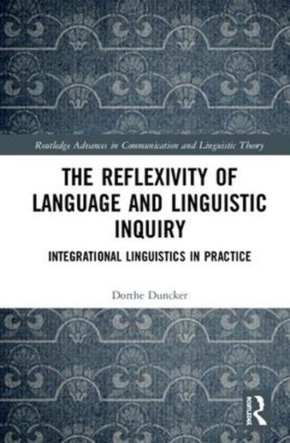 The Reflexivity of Language and Linguistic Inquiry, Dorthe Duncker - Gebonden - 9781138481534
