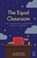 The Equal Classroom, Lucy Rycroft-Smith ; Graham Andre - Paperback - 9781138491021
