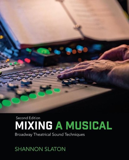 Mixing a Musical, Shannon Slaton - Paperback - 9781138491441
