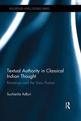 Textual Authority in Classical Indian Thought - Sucharita Adluri - 9781138491564