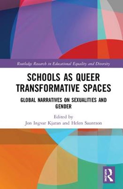 Schools as Queer Transformative Spaces, JON INGVAR KJARAN ; HELEN (YORK ST JOHN UNIVERSITY,  UK) Sauntson - Gebonden - 9781138493148