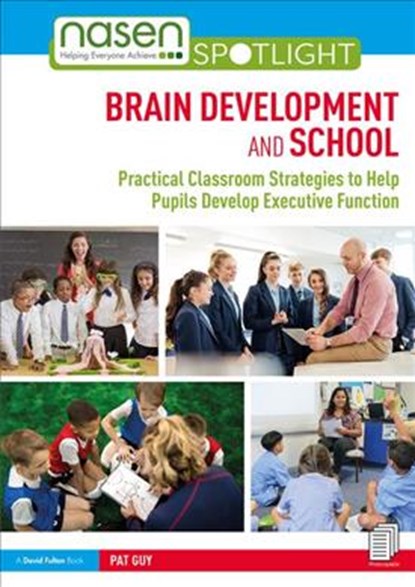 Brain Development and School, PAT (ETON COLLEGE,  UK) Guy - Paperback - 9781138494916