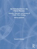 An Introduction to the Policy Process | Birkland, Thomas A. (north Carolina State University, Usa) | 