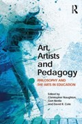 Art, Artists and Pedagogy | Naughton, Christopher ; Biesta, Gert (maynooth University, Ireland and University of Edinburgh, Uk) ; Cole, David R. (university of Technology, Sydney, Australia) | 
