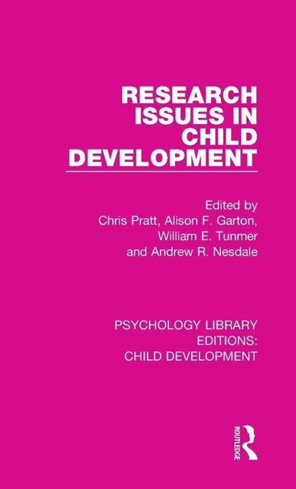 Research Issues in Child Development, Chris Pratt ; Alison F. Garton ; William E. Tunmer - Gebonden - 9781138501010