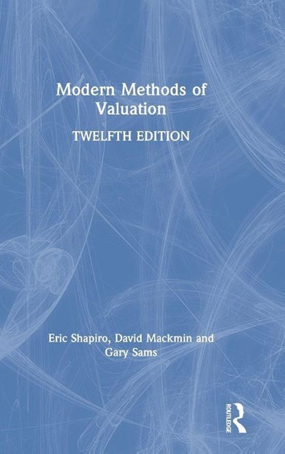 Modern Methods of Valuation, Eric Shapiro ; David (Sheffield Hallam University Mackmin ; Gary Sams - Gebonden - 9781138503502