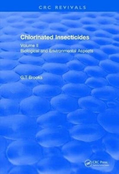 Chlorinated Insecticides, G.T Brooks - Gebonden - 9781138505339