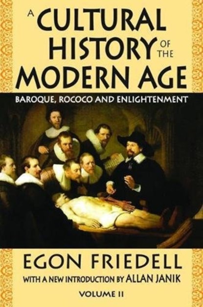 A Cultural History of the Modern Age, Egon Friedell - Gebonden - 9781138518148