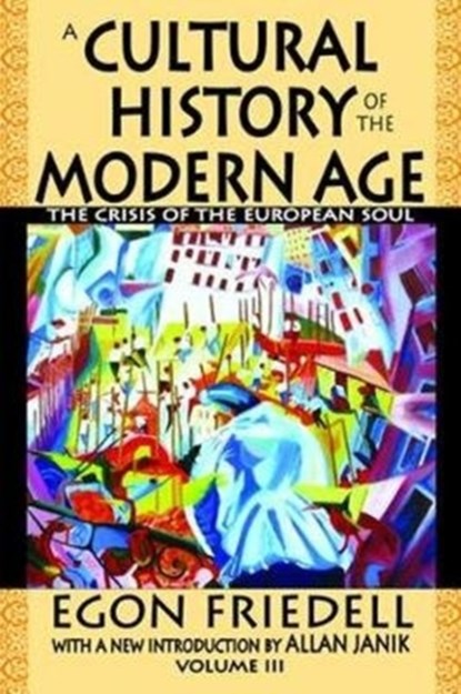 A Cultural History of the Modern Age, Egon Friedell - Gebonden - 9781138518155