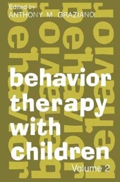 Behavior Therapy with Children, Anthony Graziano - Gebonden - 9781138519350