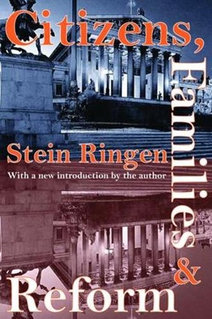Citizens, Families, and Reform, Stein Ringen - Gebonden - 9781138520493