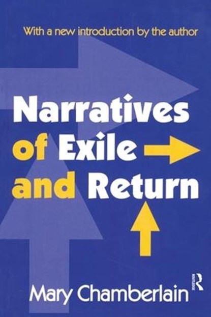 Narratives of Exile and Return, Mary Chamberlain - Gebonden - 9781138528581