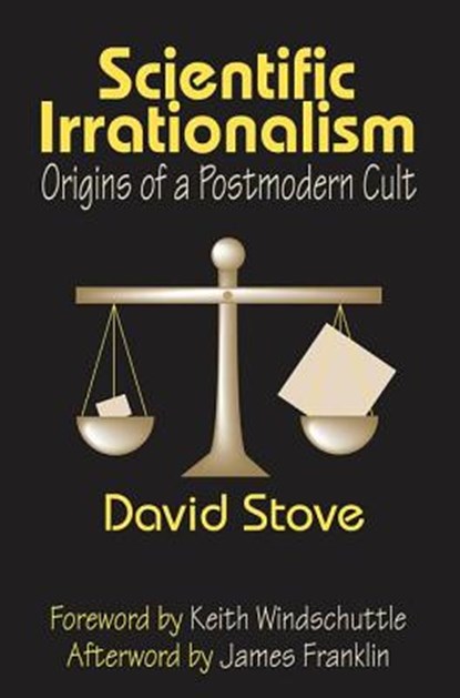 Scientific Irrationalism, Keith Windschuttle - Gebonden - 9781138532328