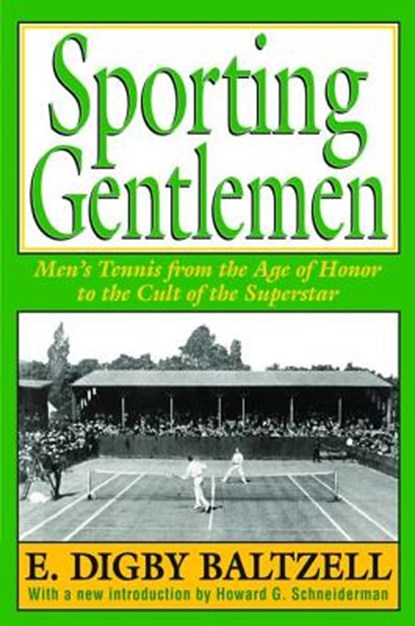 Sporting Gentlemen, E. Digby Baltzell - Gebonden - 9781138533417