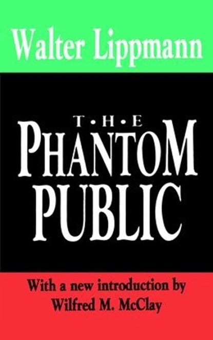 The Phantom Public, Walter Lippmann - Gebonden - 9781138537415