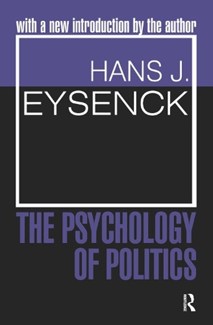 The Psychology of Politics, Hans Eysenck - Gebonden - 9781138537941