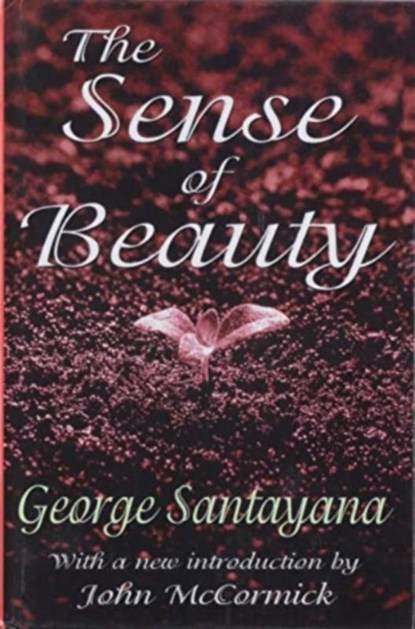 The Sense of Beauty, George Santayana - Gebonden - 9781138538504