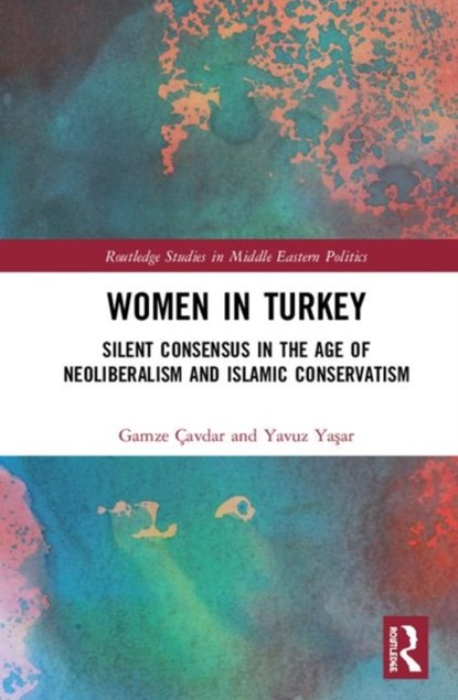 Women in Turkey, Gamze Cavdar ; Yavuz Yasar - Gebonden - 9781138542327