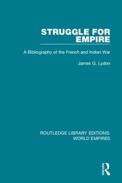 Struggle for Empire, James G. Lydon - Gebonden - 9781138545519