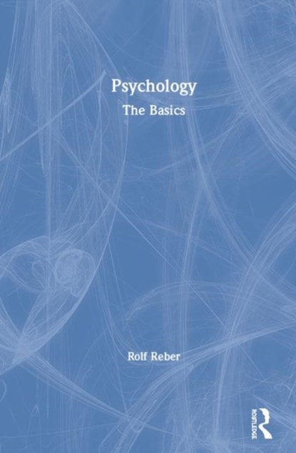 Psychology, Rolf Reber - Gebonden - 9781138552258