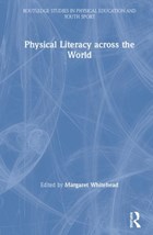 Physical Literacy across the World | Margaret Whitehead | 