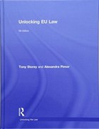 Unlocking EU Law | Storey, Tony ; Pimor, Alexandra | 