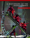 A Dictionary of the Avant-Gardes | Richard Kostelanetz | 