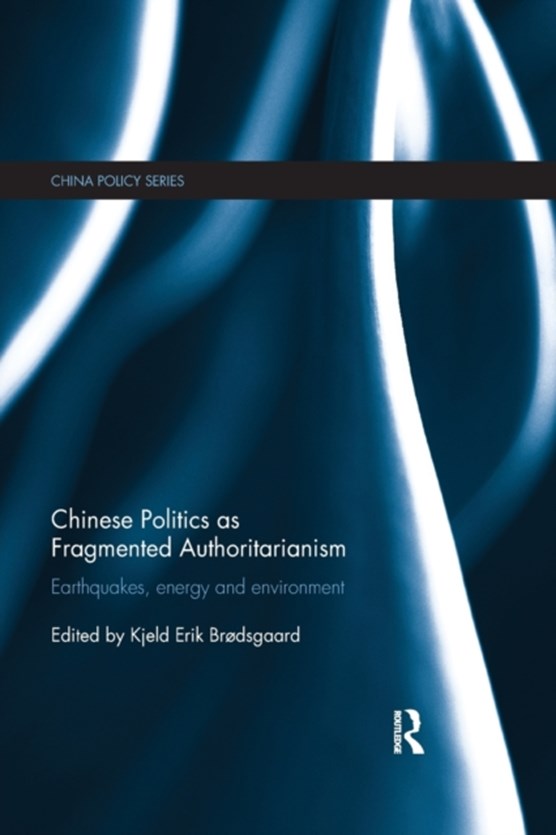 Chinese Politics as Fragmented Authoritarianism