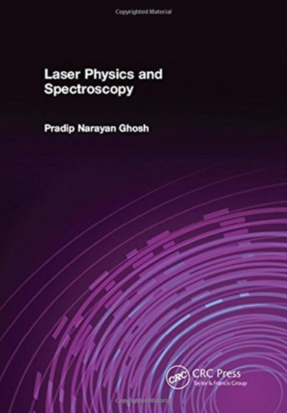 Laser Physics and Spectroscopy, Pradip Narayan Ghosh - Gebonden - 9781138588271